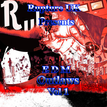 Various Artists - Rupture UK Presents: EDM Outlaws, Vol. 1
