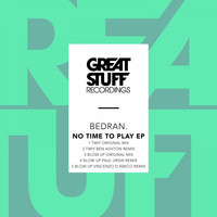 BEDRAN. - No Time to Play EP