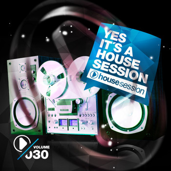 Various Artists - Yes, It's a Housesession, Vol. 30 (Explicit)