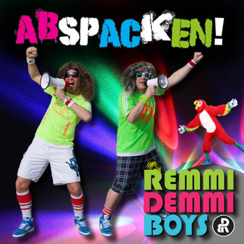 Remmi Demmi Boys - Abspacken!