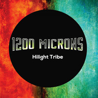 1200 Microns - Hilight Tribe