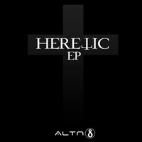 Altn8 - Heretic EP