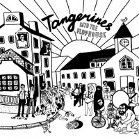 Tangerines - Into the Flophouse