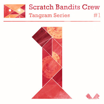 Scratch Bandits Crew - Tangram Series, Vol. 1