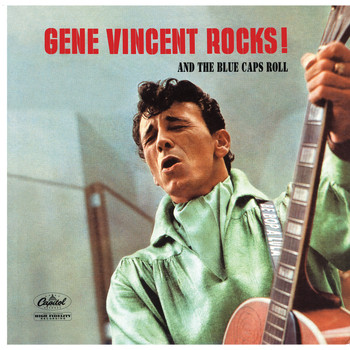 Gene Vincent - Gene Vincent Rocks! And The Blue Caps Roll