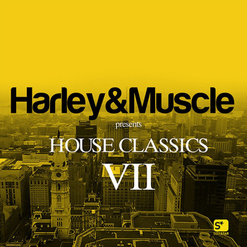 Various Artists - House Classics VII (Presented by Harley & Muscle)