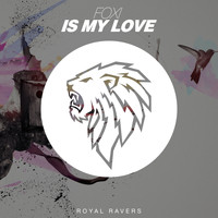 Foxi - Is My Love