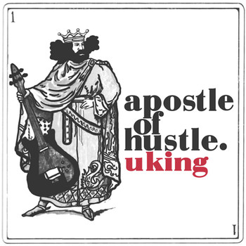 Apostle Of Hustle - U King