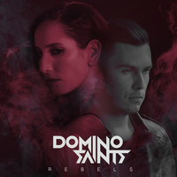 Domino Saints - Rebels