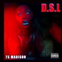 Ts Madison - D.S.L. (Explicit)