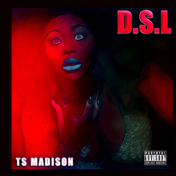 Ts Madison - D.S.L. (Explicit)