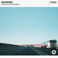 Schwarz - Home (CMC$ Remix)