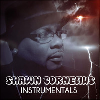 Shawn Cornelius - Shawn Cornelius Instrumentals