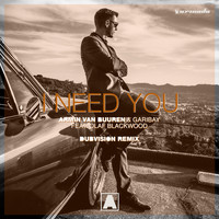 Armin van Buuren & Garibay feat. Olaf Blackwood - I Need You (DubVision Remix)