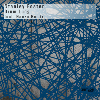 Stanley Foster - Drum Lung