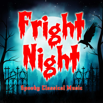 Various Artists - Fright Night - Spooky Classical Music