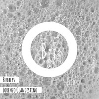 Lorenzo Clandestino - Bubbles