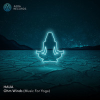 HAUA - Ohm Winds (Music for Yoga)