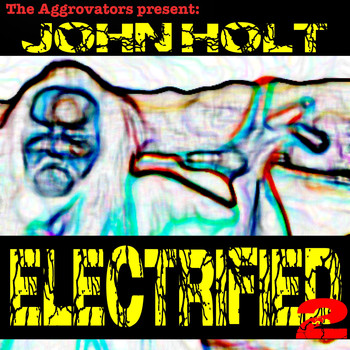 John Holt - Electrified, Vol. 2
