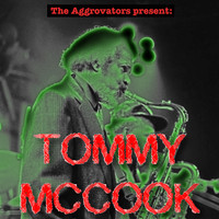 Tommy McCook - The Aggrovators Present Tommy McCook (Explicit)