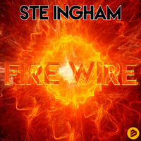 Ste Ingham - Fire Wire