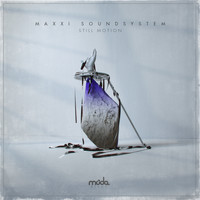Maxxi Soundsystem - Still Motion