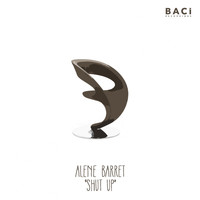 Alene Barret - Shut Up (70's Mix)