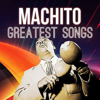 Machito - Greatest Songs