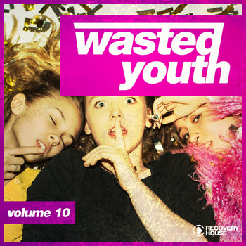 Various Artists - Wasted Youth, Vol. 10