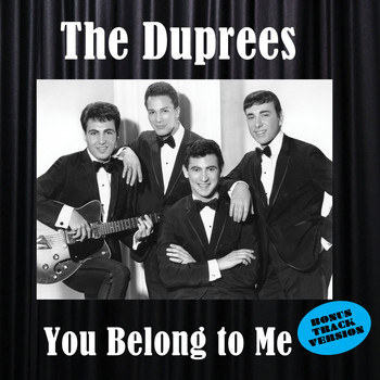 The Duprees - You Belong to Me (Bonus Track Version)