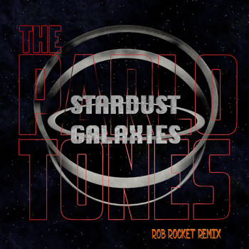 The Parlotones - Stardust Galaxies (Rob Rocket Remix)