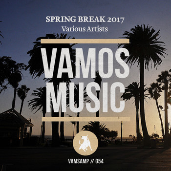 Various Artists - Spring Break 2017