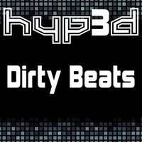 Hyp3d - Dirty Beats