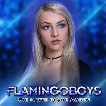 Flamingoboys - Sie hatte blaue Augen