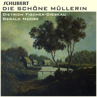 Dietrich Fischer-Dieskau & Gerald Moore - Die Schöne Müllerin, Op. 25, D. 795