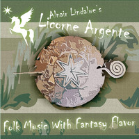 Alnair Lindalwe - Lincorne Argente - Folk Music with Fantasy Flavour