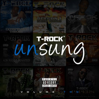 T-Rock - Unsung, Vol. 2 (Explicit)