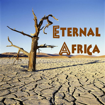 Various Artists - Eternal Africa