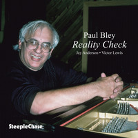 Paul Bley - Reality Check