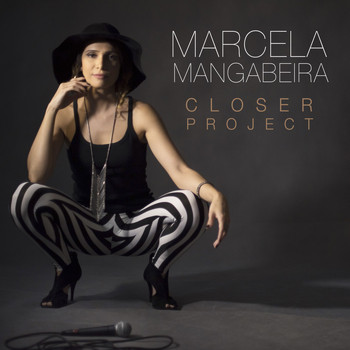 Marcela Mangabeira - Closer Project