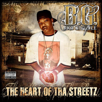 B.G. - The Heart Of Tha Street (Explicit)