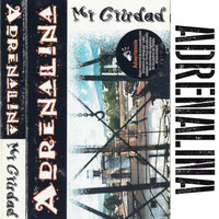 Adrenalina - Mi Ciudad