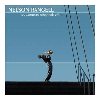 Nelson Rangell - My American Songbook - Volume 1