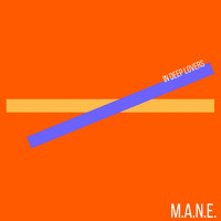 M.A.N.E - In Deep Lovers