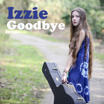 Izzie - Goodbye
