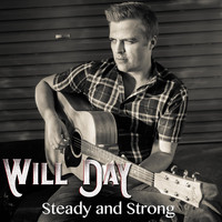 Will Day - Steady and Strong