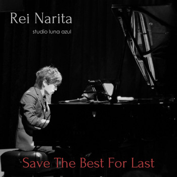 Rei Narita - Save the Best for Last