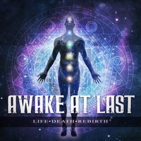 Awake At Last - Life / Death / Rebirth