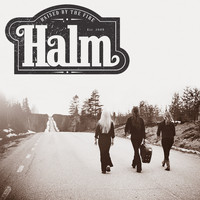 Halm - Raised By The Fire