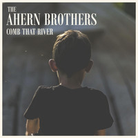 The Ahern Brothers - Comb That River